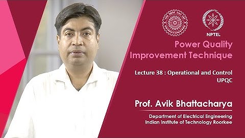 Lecture 38 : Operational and Control UPQC