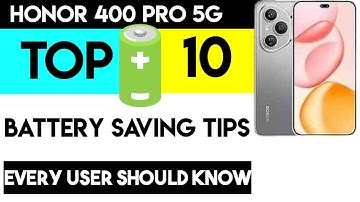Honor 400 Pro 5G Top 10+ battery saving tips You Need to Know