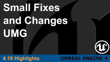 Unreal Engine 4.19 - Small Changes - UMG