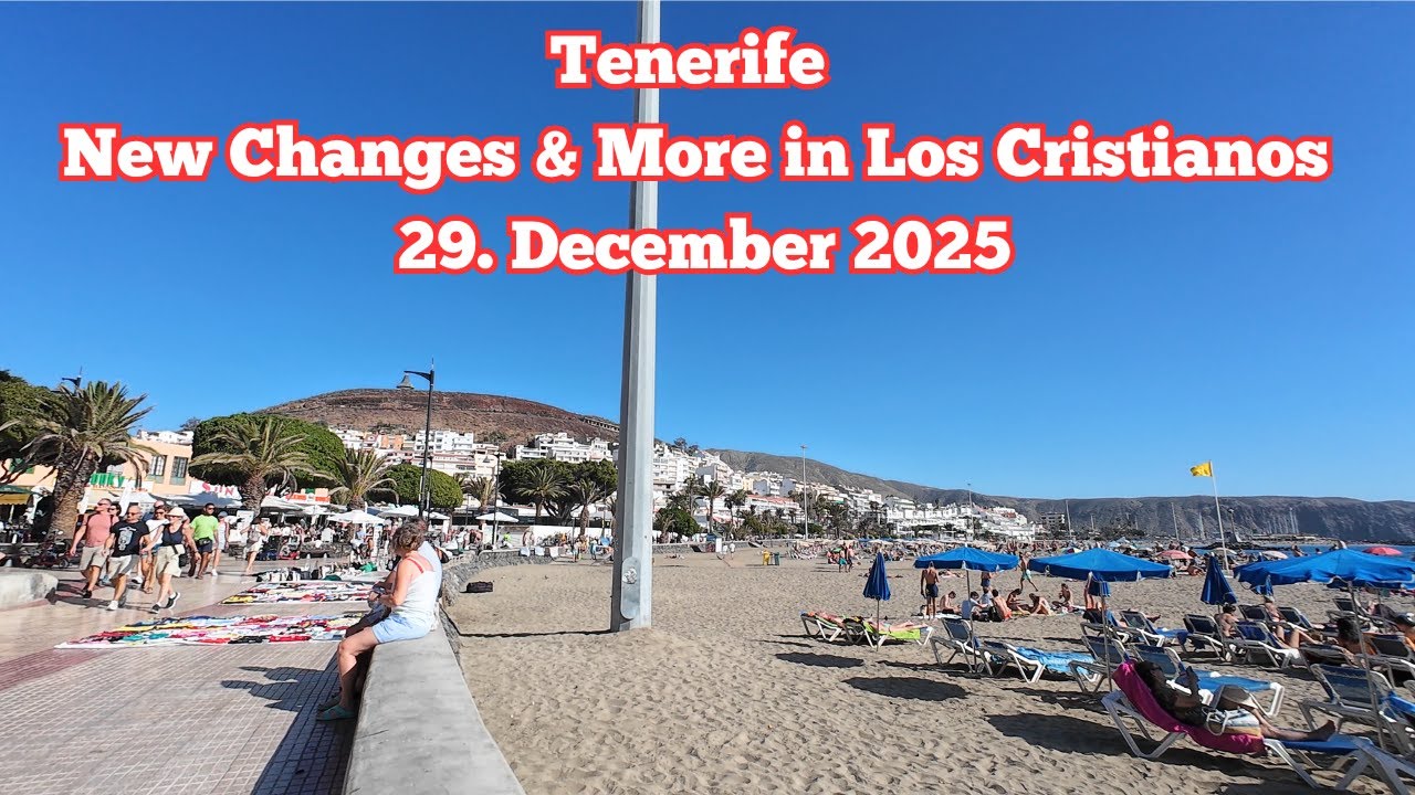 Tenerife - New Changes & More in Los Cristianos - 29. December 2025 #tenerife #loscristianos