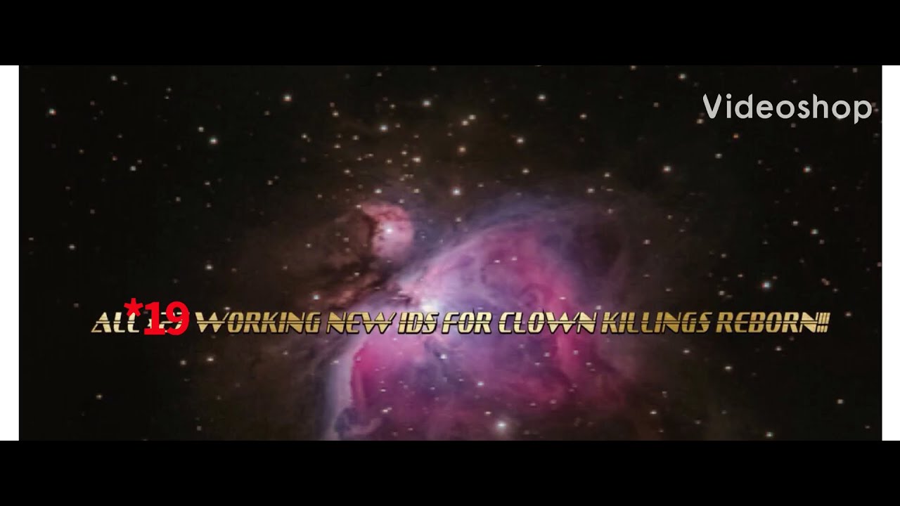 ALL *19 NEW ID CODES TO CLOWN KILLINGS REBORN!!!!