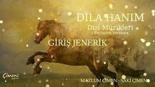 Dila Hanım Dizi Müzikleri (Exclusive Version) - Giriş Jenerik Versiyon Resimi