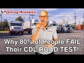 Why 80% of People FAIL Their CDL Road Test on the First Try - Driving Academy