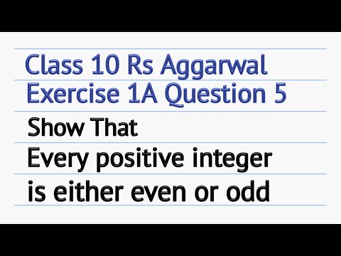Show that every positive integers is either even or odd