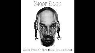 Snoop Dogg - Snoop's Upside Ya Head (Bruno Borlone Remix) - YouTube