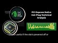 PCI Express Native Hot Plug Technical Analysis