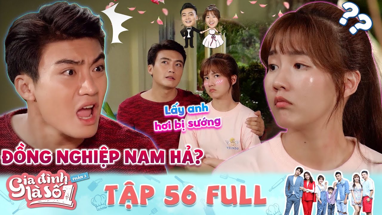 Gia Đình Là Số 1 P3 |Tập 56 Full: Ghen vì người yêu... - youtube
