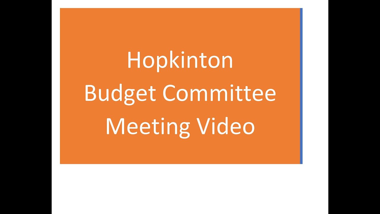 Hopkinton Budget Committee YouTube