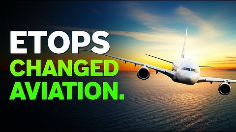 ETOPS: The Rule That Unlocked the World for Twin-Engine Jets