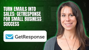 Turn Emails into Sales: GetResponse for Small Business Success