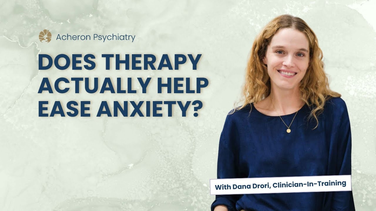 Does therapy actually help ease anxiety?