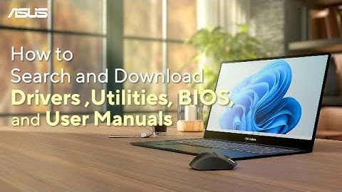 How to Search and Download Drivers, Utilities, BIOS, and User Manuals | ASUS SUPPORT