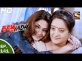 Beyhadh - बेहद - Ep 141 - 25th Apr, 2017