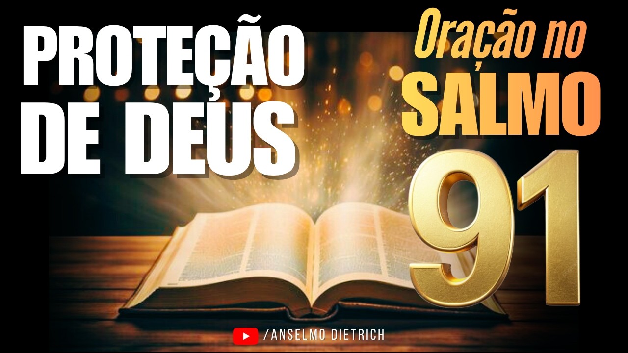 ORAÇÃO DA NOITE NO SALMO 91 QUE DEUS ABENÇOE A SUA VIDA!