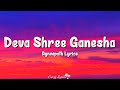 Deva Shree Ganesha (Lyrics) | Hrithik Roshan, Priyanka Chopra, Sanjay Dutt, Ajay Gogavale Mp3 Song