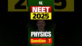 NEET 2025 Physics | Previous Year Question Paper Analysis | Question 7 | Malayalam | RKnex