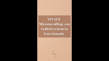 Vivace, microneedling con radiofrecuencia fraccionada