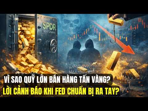 Quỹ Vàng Lớn Nhất Thế Giới Liên Tục Xả Hàng Tấn Vàng: Chuyên Gia Cảnh Báo Nóng
