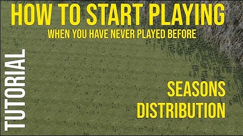 First time playing - Adding Seasons & Distribution | Beginner