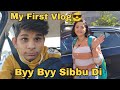 My first vlog  byy byy sibbu di  shivam chaudhary vlogs