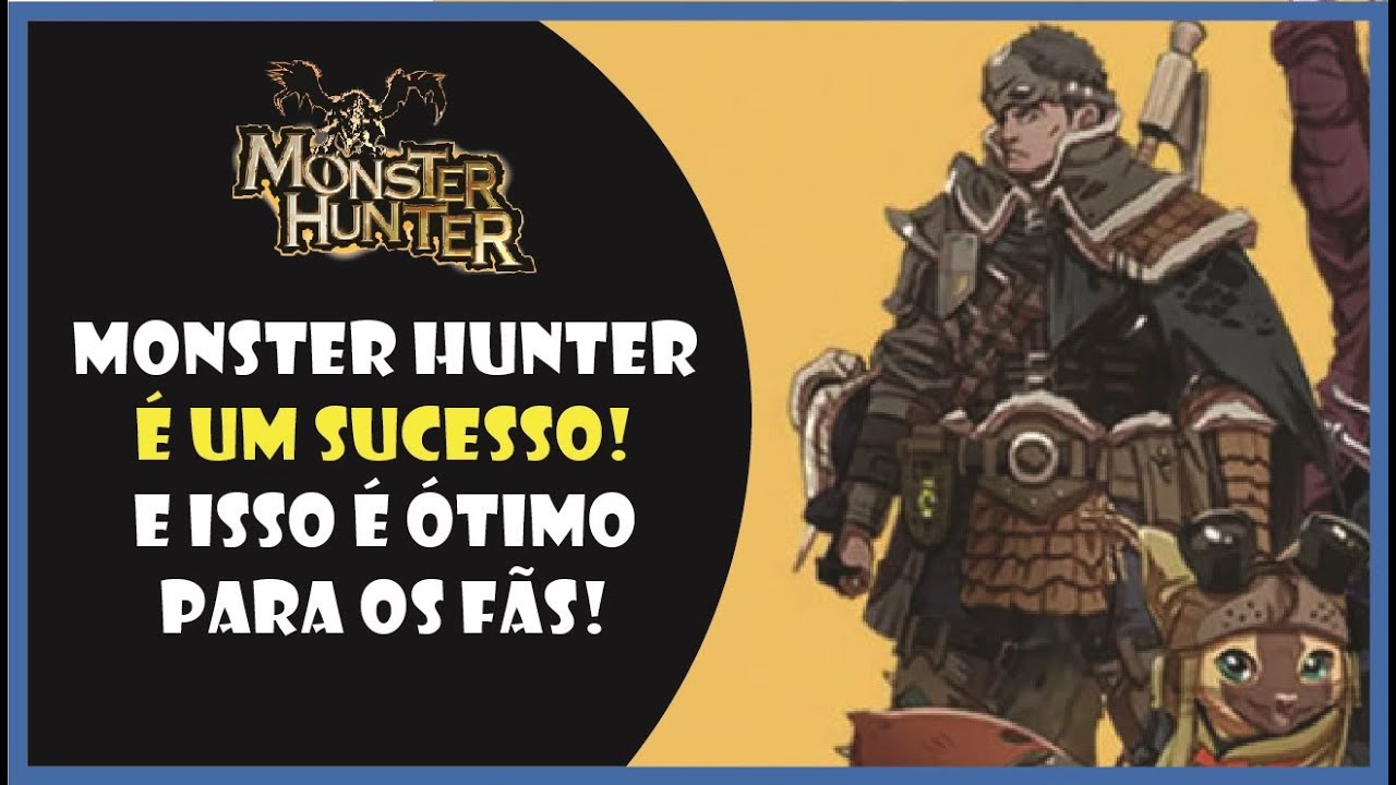 Capcom mostra que Monster Hunter é um sucesso, e isso é ótimo para os ...