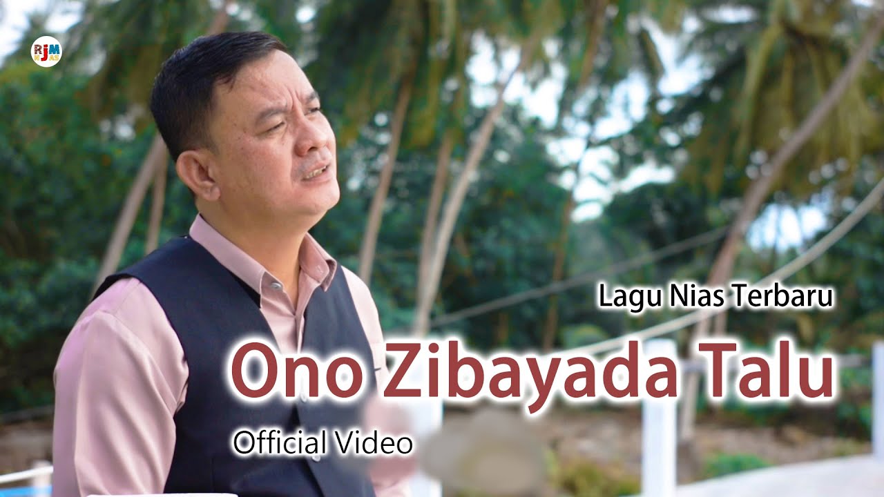 Lagu Nias Terbaru Daniel Folala Zalukhu _ ONO ZIBAYADA TALU _ Official Video