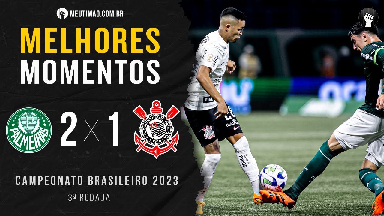 CORINTHIANS 3 X 2 PALMEIRAS, MELHORES MOMENTOS