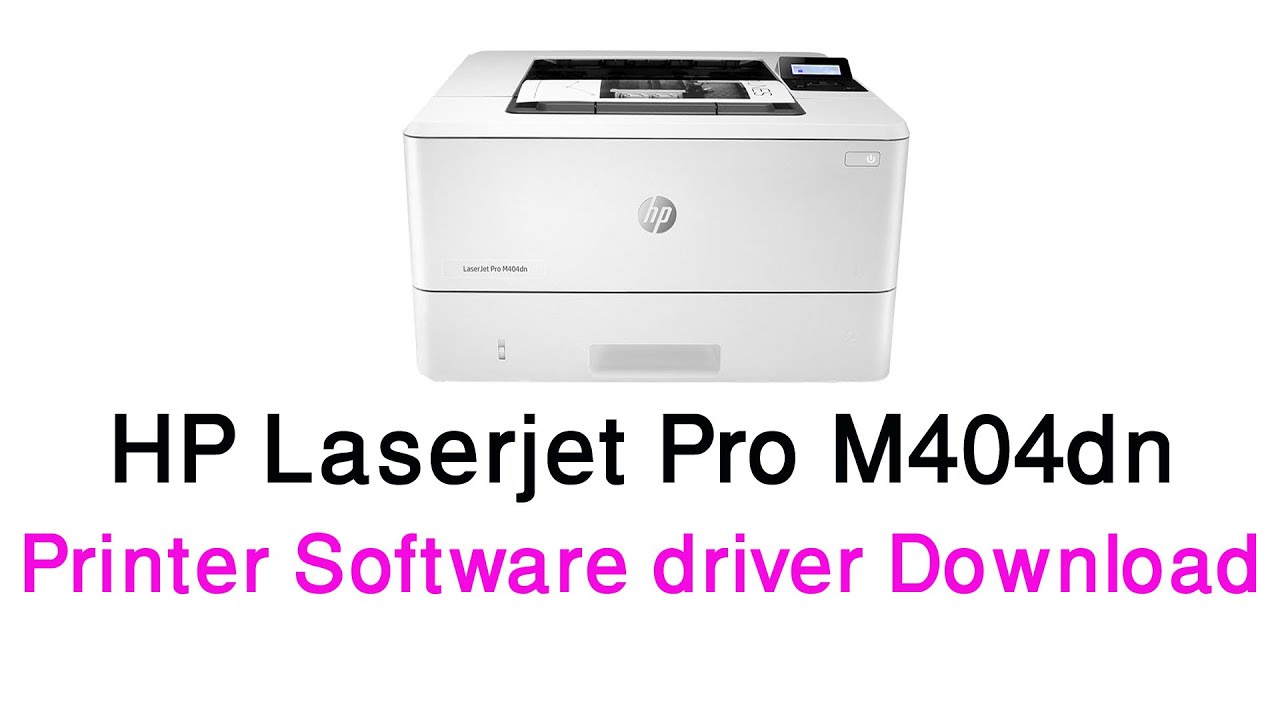 dagbog Uenighed Konsekvenser HP LaserJet pro M404dn Printer Software driver Download - YouTube