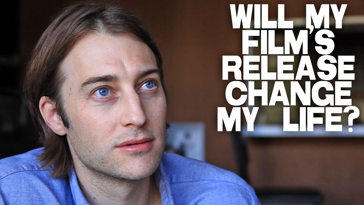 Will My Film's Release Change My Life? by Andy Viner