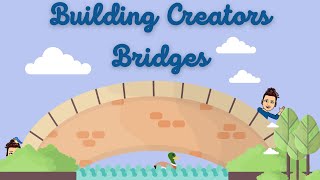 IMPORTANT + BCB Building Creators Bridges