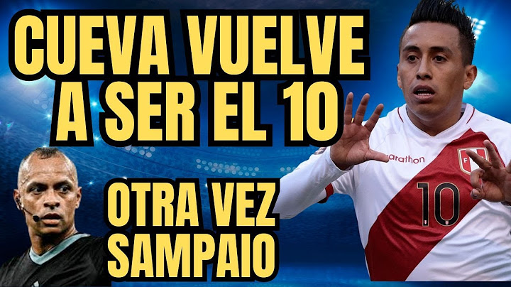 CUEVA VUELVE A SER EL 10 | SAMPAIO EL ARBITRO CONTRA CHILE | CHILENOS DICEN QUE GOLEARAN