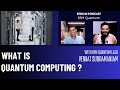 What is Quantum computing? with Venkat Subramaniam (IBM Quantum India) || Episode-1 ||STREAM Podcast