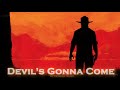 EPIC COUNTRY | &#39;&#39;Devil&#39;s Gonna Come&#39;&#39; by Extreme Music (Dark Country 5)