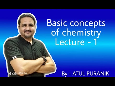 Basic Concepts of Chemistry | Lecture - 1