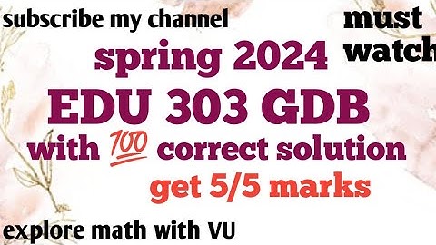 Edu 303 gdb solution| get 5/5 marks| 💯 correct solution @mathematics6677