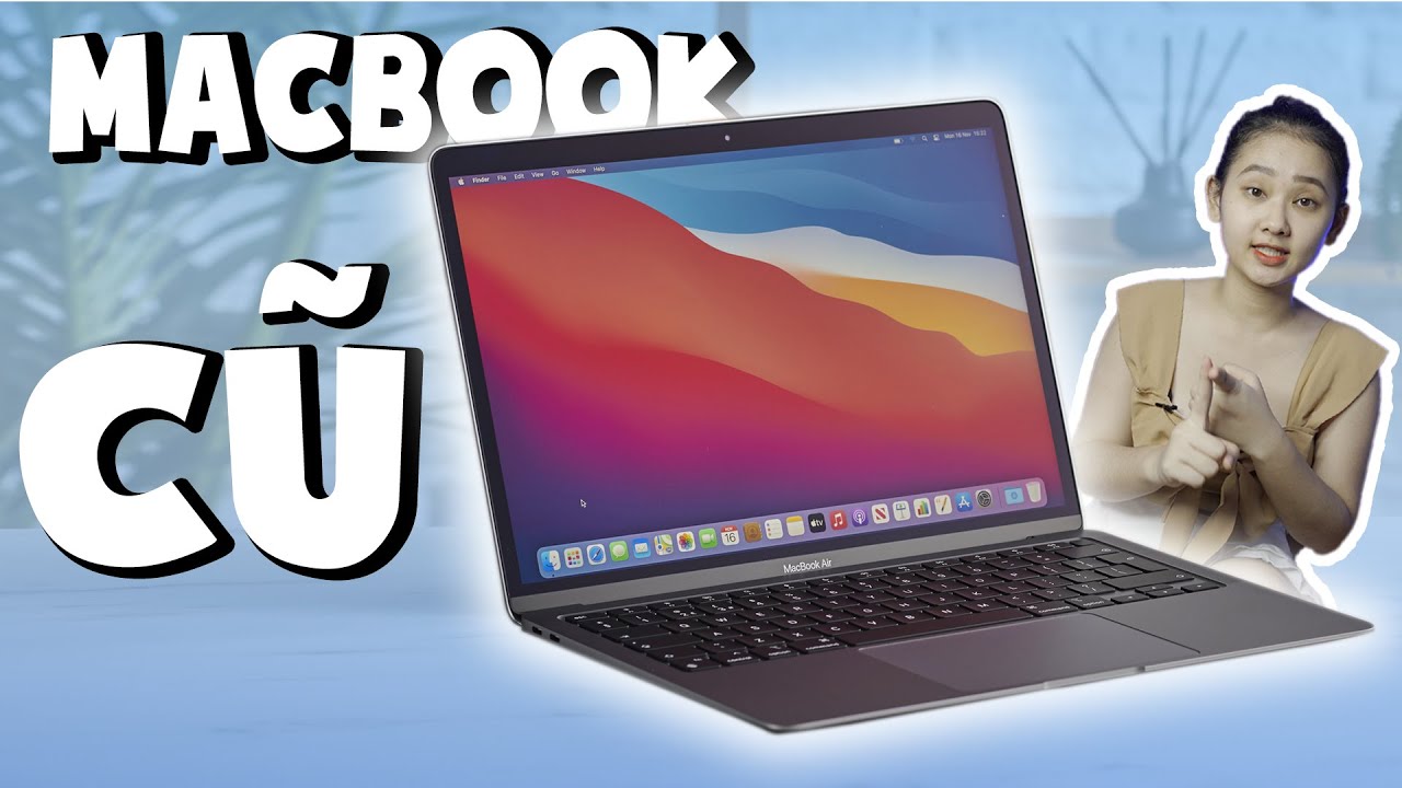 nơi bán macbook uy tín hcm New 2022 NHỮNG KINH NGHIỆM VÀNG KHI ĐI MUA MACBOOK CŨ | Minh Tuấn Mobile