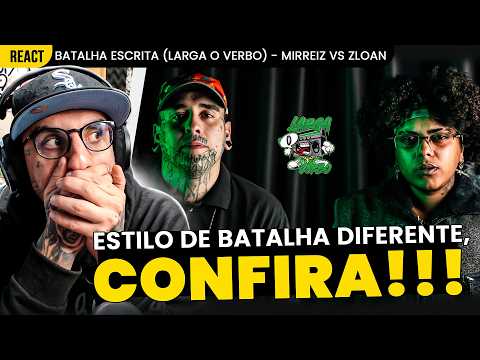 WRITTEN BATTLE is different... MIRREIZ VS ZLOAN (Larga o Verbo) [REACTION]