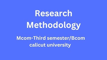 Research/mcom/bcom/calicut university/chapter1
