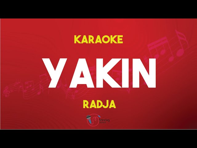 Yakin - Radja ( Karaoke Version ) class=
