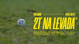 MC Tuto - Malandra (Faixa 6 - EP 2T NA LEVADA)