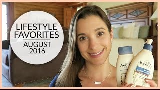 Lifestyle Favorites | August 2016