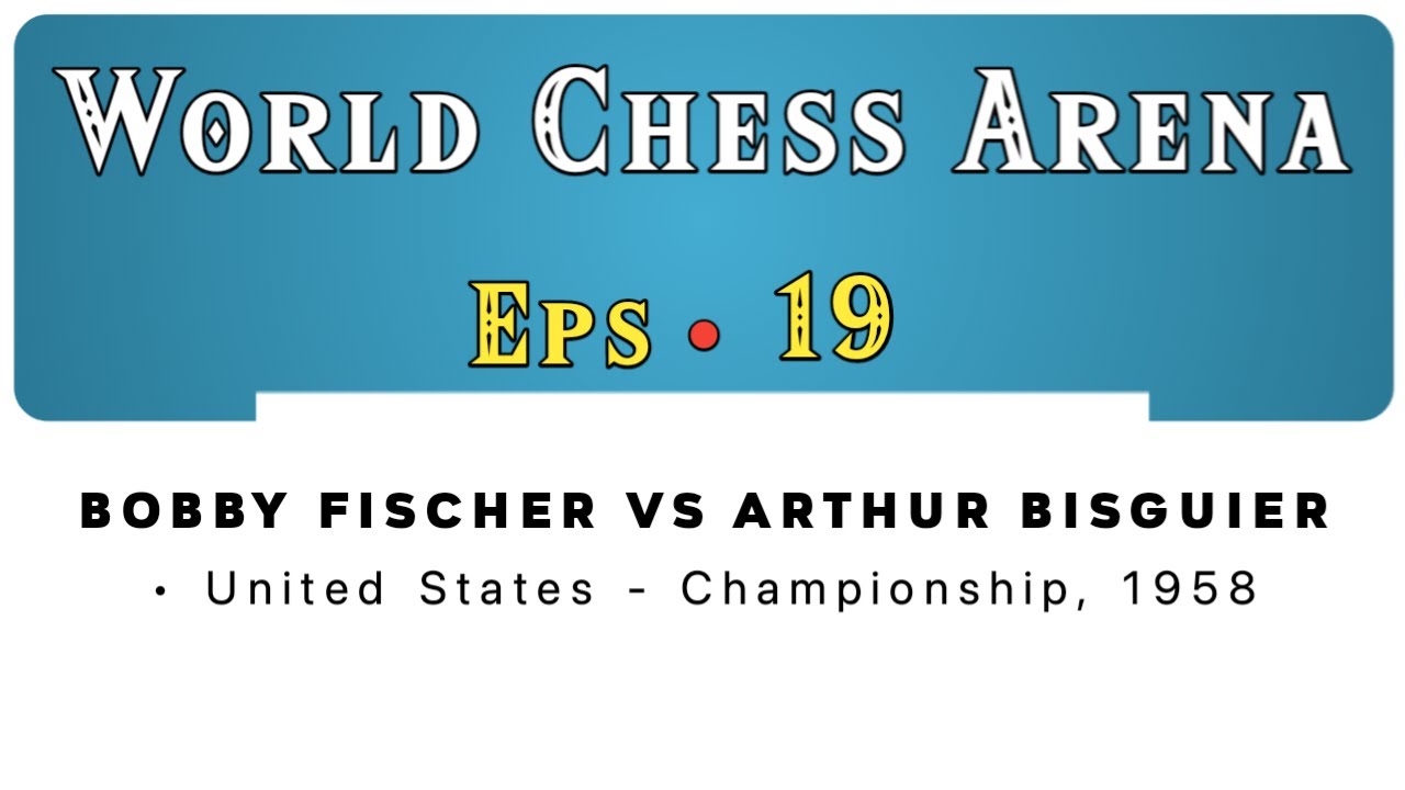 Bobby Fischer vs Arthur Bisguier • United States - Championship, 1958