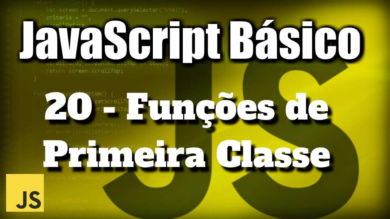 Funções de Primeira Classe - JavaScript Básico - YouTube