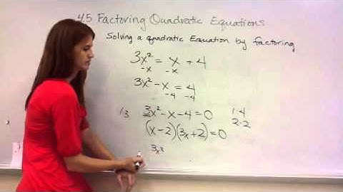 4.5 Factoring Quadratic Equations