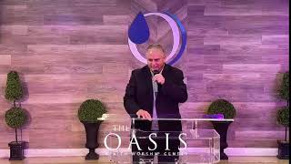 Sunday Service at The Oasis May 15, 2022