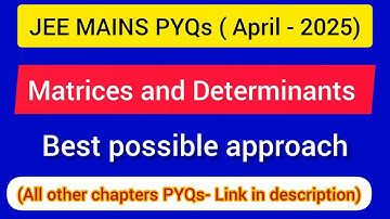 JEE Mains ( January-2025 PYQs ) : Matrices and determinants
