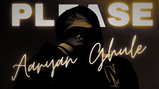 Please Official Audio Aaryan Ghule