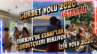 İzi̇n Yolu 2020 / Türkiyede Esnaflar Gurbetçileri Bekliyor / İzin Yolu 2020 Tavsiyeleri