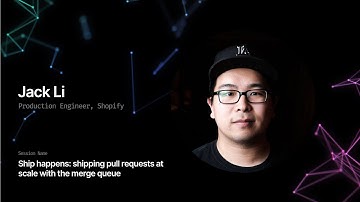 Ship happens: shipping pull requests at scale with the merge queue - GitHub Universe 2019
