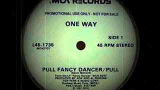 Video thumbnail of "One Way - Pull"